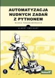 Automatyzaqcja nudnych zadań Pythonem. Autor: Al Sweigart. Dadada.pl Okładka książki Automatyzaqcja nudnych zadań Pythonem
