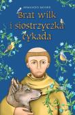 Brat wilk i siostrzyczka cykada. Autor: Armando Moore. Dadada.pl Okładka książki Brat wilk i siostrzyczka cykada