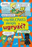 Czy słowa mogą ugryźć?. Autor: Zięba-Kołodziej Beata. Dadada.pl Okładka książki Czy słowa mogą ugryźć?