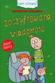 Detektyw Zagadka Zaszyfrowna wiadomość. Autor: Opracowanie zbiorowe. Dadada.pl Okładka książki Detektyw Zagadka Zaszyfrowna wiadomość