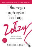 Dlaczego mężczyźni kochają zołzy. Autor: Sherry Argov. Dadada.pl Okładka książki Dlaczego mężczyźni kochają zołzy