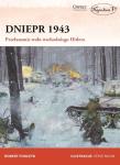 Dniepr 1943 Przełamanie wału wschodniego Hitlera. Autor: Robert Forczyk. Dadada.pl Okładka książki Dniepr 1943 Przełamanie wału wschodniego Hitlera