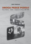 Droga przez piekło. Autor: Stefan Wasilewski. Dadada.pl Okładka książki Droga przez piekło