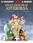 Dwanaście prac Asteriksa. Autor: René Goscinny, Albert Uderzo. Dadada.pl Okładka książki Dwanaście prac Asteriksa
