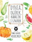 Dynia, ogórek, kabaczek i sznurek. Autor: Paweł Łukasik, Grzegorz Targosz. Dadada.pl Okładka książki Dynia, ogórek, kabaczek i sznurek