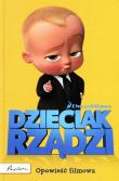 Dzieciak rządzi. Opowieść filmowa. Autor: Opracowanie zbiorowe. Dadada.pl Okładka książki Dzieciak rządzi. Opowieść filmowa