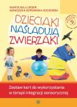 Dzieciaki naśladują zwierzaki. Autor: Marta Baj-Lieder, Agnieszka Borowska-Kociemba. Dadada.pl Okładka książki Dzieciaki naśladują zwierzaki
