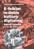 E-folklor w dobie kultury digitalnej. Autor: Violetta Krawczyk-Wasilewska. Dadada.pl Okładka książki E-folklor w dobie kultury digitalnej