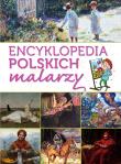 Encyklopedia polskich malarzy. Autor: Opracowanie zbiorowe. Dadada.pl Okładka książki Encyklopedia polskich malarzy