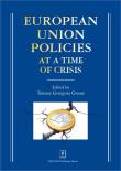 European Union Policies at a Time of Crisis. Autor: Grosse Tomasz Grzegorz (red. nauk.). Dadada.pl Okładka książki European Union Policies at a Time of Crisis