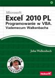 Excel 2010 PL Programowanie w VBA Vademecum Walkenbacha. Autor: Walkenbach John. Dadada.pl Okładka książki Excel 2010 PL Programowanie w VBA Vademecum Walkenbacha