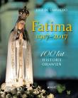 Fatima 1917-2017. Autor: Jos de Carvalho. Dadada.pl Okładka książki Fatima 1917-2017