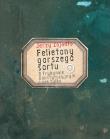 Felietony gorszego sortu. Autor: Jerzy Zajadło  (red.nauk.). Dadada.pl Okładka książki Felietony gorszego sortu