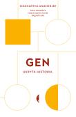 Gen. Ukryta historia. Autor: Siddhartha Mukherjee. Dadada.pl Okładka książki Gen. Ukryta historia