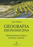 Geografia ekonomiczna. Autor: Wróbel Anna. Dadada.pl Okładka książki Geografia ekonomiczna