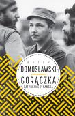 Gorączka latynoamerykańska . Autor: Artur Domosławski. Dadada.pl Okładka książki Gorączka latynoamerykańska