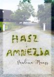 Hasz i amnezja. Autor: Paulina Maass. Dadada.pl Okładka książki Hasz i amnezja