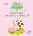 Okładka książki Historyjki dla maluchów. Opowiastki o wiejskich