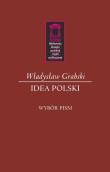 Idea Polski. Autor: Grabski Władysław Jan. Dadada.pl Okładka książki Idea Polski