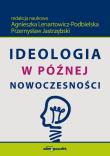 Okładka książki Ideologia w późnej nowoczesności