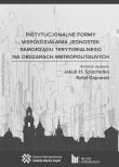 Opakowanie Instytucjonalne formy współdziałania jednostek samorządu terytorialnego na obszarach metropolitalnych