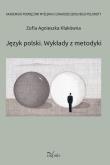 Język polski Wykłady z metodyki. Autor: Kłakówna Zofia Agnieszka. Dadada.pl Okładka książki Język polski Wykłady z metodyki