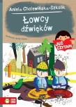 Już czytam! Łowcy dźwięków T.15. Autor: Aniela Cholewińska-Szkolik. Dadada.pl Okładka książki Już czytam! Łowcy dźwięków T.15