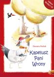Kapelusz Pani Wrony. Autor: Tomasz Szwed. Dadada.pl Okładka książki Kapelusz Pani Wrony