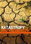 Katastrofy przyrodnicze. Autor: Graniczny Marek, Mizerski Włodzimierz. Dadada.pl Okładka książki Katastrofy przyrodnicze
