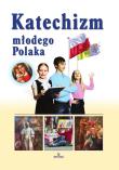Katechizm młodego Polaka. Autor: Beata Kosińska. Dadada.pl Okładka książki Katechizm młodego Polaka