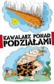Kawalarz ponad podziałami. Autor:   Praca zbiorowa. Dadada.pl Okładka książki Kawalarz ponad podziałami