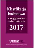 Klasyfikacja budżetowa 2017 z uwzględniem zmian ze stycznia 2017. Autor: Gaździk Elżbieta, Jarosz Barbara. Dadada.pl Okładka książki Klasyfikacja budżetowa 2017 z uwzględniem zmian ze stycznia 2017