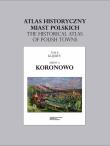 Opakowanie Koronowo. Atlas historyczny miast polskich Tom 2 Kujawy, z. 2