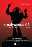 Kreatywność S.A.. Autor: Ed Catmull. Dadada.pl Okładka książki Kreatywność S.A.