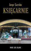 Księgarnie. Autor: Carrion Jorge. Dadada.pl Okładka książki Księgarnie