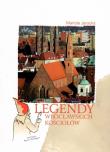 Legendy wrocławskich kościołów. Autor: Mariola Jarocka. Dadada.pl Okładka książki Legendy wrocławskich kościołów