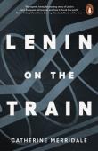 Lenin on the Train. Autor: Merridale Catherine. Dadada.pl Okładka książki Lenin on the Train