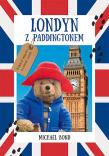 Londyn z Paddingtonem. Autor: Bond Michael. Dadada.pl Okładka książki Londyn z Paddingtonem