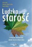 Okładka książki Ludzka starość w.2017