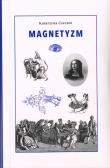 Magnetyzm. Autor: Czeczot Katarzyna. Dadada.pl Okładka książki Magnetyzm