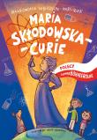 Okładka książki Maria Skłodowska-Curie Polscy superbohaterowie