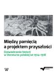 Opakowanie Między pamięcią a projektem przyszłości