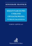 Okładka książki Międzynarodowe unikanie opodatkowania. Wybrane zagadnienia