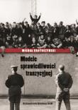 Modele sprawiedliwości tranzycyjnej. Autor: Krotoszyński Michał. Dadada.pl Okładka książki Modele sprawiedliwości tranzycyjnej