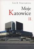 Okładka książki Moje Katowice II