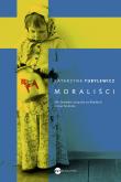 Moraliści Jak Szwedzi uczą się na błędach i inne historie. Autor: Katarzyna Tubylewicz. Dadada.pl Okładka książki Moraliści Jak Szwedzi uczą się na błędach i inne historie