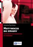 Motywacja do zmiany zachowań ryzykownych w chorobie. Autor: Życińska Jolanta. Dadada.pl Okładka książki Motywacja do zmiany zachowań ryzykownych w chorobie