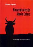 Niezwykła decyzja Abuelo Caduco. Autor: Tequila Michael. Dadada.pl Okładka książki Niezwykła decyzja Abuelo Caduco