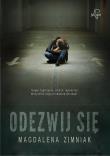 Odezwij się. Autor: Zimniak-Przybylska Magdalena. Dadada.pl Okładka książki Odezwij się