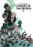 Osiedle Swoboda 1. Autor: Artur Kurasiński. Michał Śledziu Śledziński. Dadada.pl Okładka książki Osiedle Swoboda 1